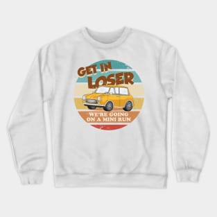 Get in Loser - Yellow Crewneck Sweatshirt